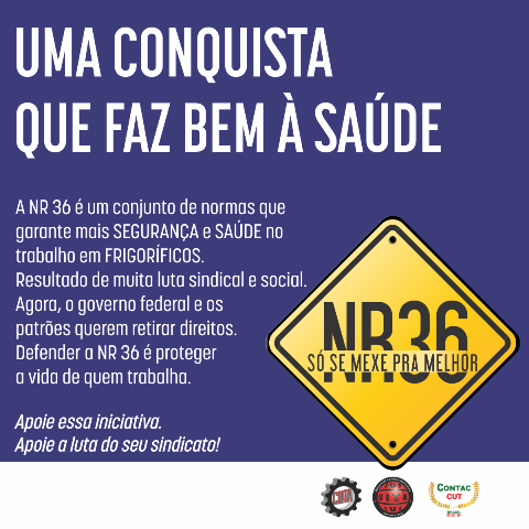 Entidades lançaram a campanha “NR 36 – Só se mexe pra melhor!” 