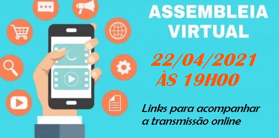 Confira os links para acompanhar a Assembleia Online